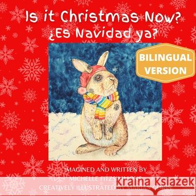 Is it Christmas Now?: ¿Es Navidad ya? Michelle Fitzsimmons, Marian Gorin, Marian Gorin 9798757234038