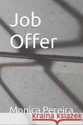 Job Offer Monica Pereira 9798757350325