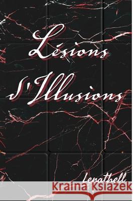 Lésions d'Illusions Thell, Lena 9798757482538
