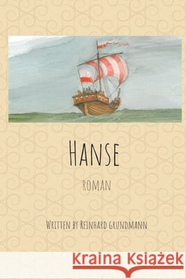 Hanse Reinhard Grundmann 9798758180587