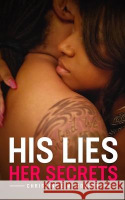 His Lies, Her Secrets Christine E M Cooper 9798758320730