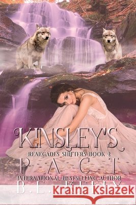 Kinsley's Pact Be Kelly 9798758503867 Independently Published