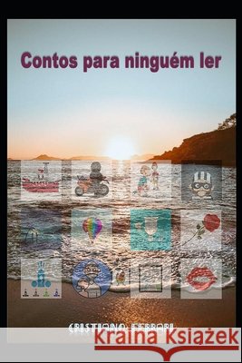 Contos para ninguém ler Cristiano Ferrari 9798758531624