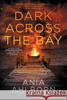 Dark Across the Bay Ania Ahlborn 9798759270805 Independently Published