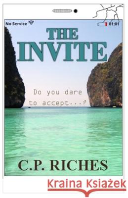 The Invite C P Riches 9798760399144 Independently Published
