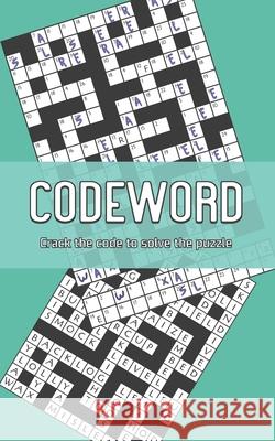 Codeword: Crack the code to solve the puzzle - Book 3 Fun Press, Backpack Of 9798761015630 Independently Published