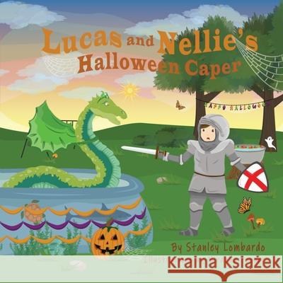 Lucas and Nellie's Halloween Caper Stanley Lombardo, Miranda Ponder 9798761412378