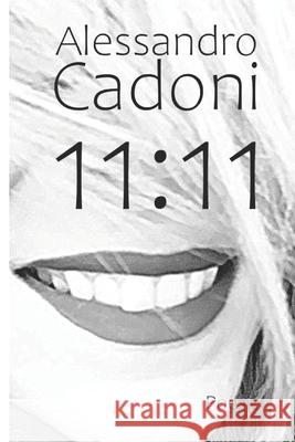 11: 11 Alessandro Cadoni 9798761448810