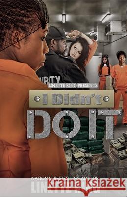 I didn't do it Linette King 9798761494336 Independently Published