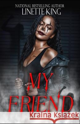 My Friend Linette King 9798761572591 Independently Published