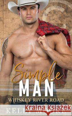 Simple Man: Western Series Kelly Moore, Dark Water Covers, Kerry Genova 9798761624948