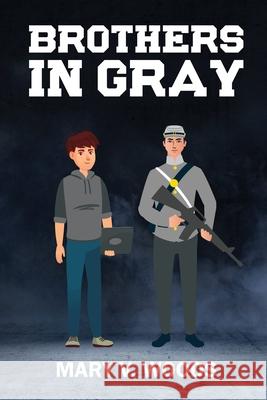 Brothers in Gray Mary V Woods 9798762243292