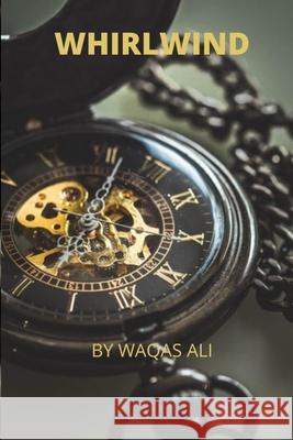 Whirlwind Waqas Ali 9798762344197 Independently Published