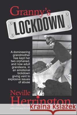 Granny's Lockdown Neville John Herrington, PhD   9798763086539