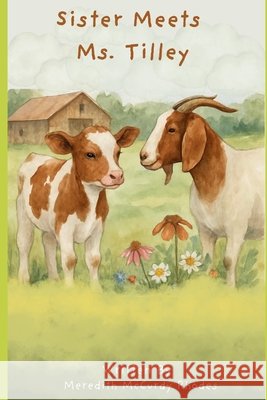 Sister Meets Ms. Tilley Rhodes, Meredith McCurdy 9798763498660 Independently Published
