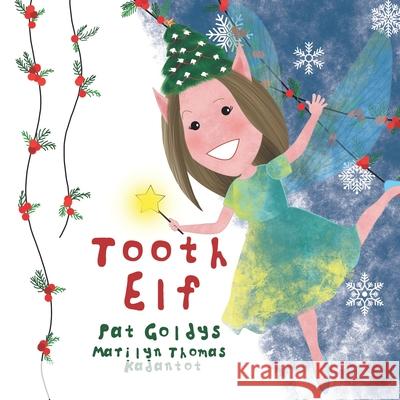 Tooth Elf Pat Goldys 9798763577631