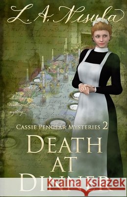 Death at Dinner L a Nisula   9798764394763 Independently Published