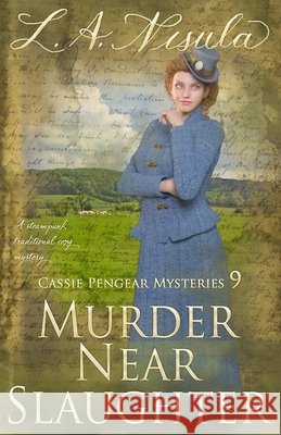 Murder Near Slaughter L a Nisula   9798764401256 Independently Published