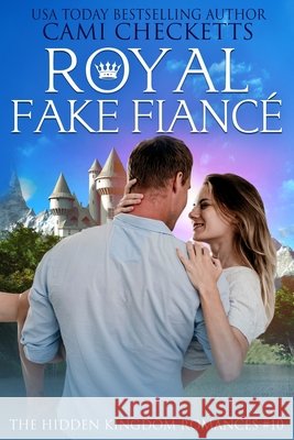 Royal Fake Fiancé Checketts, Cami 9798764728308 Independently Published