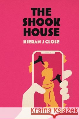 The Shook House Kieran J Close   9798764777399