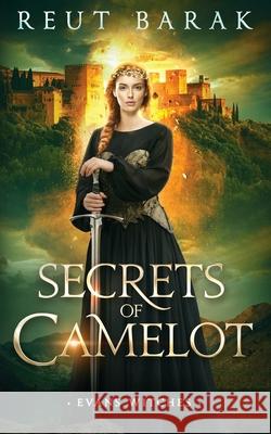 Secrets of Camelot Reut Barak 9798764829623