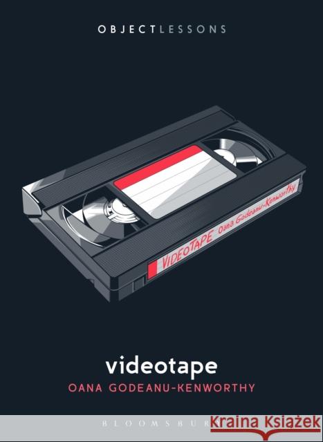 Videotape Dr. Oana (Associate Teaching Professor of American Studies, Miami University, Ohio, USA) Godeanu-Kenworthy 9798765100004 Bloomsbury Publishing USA