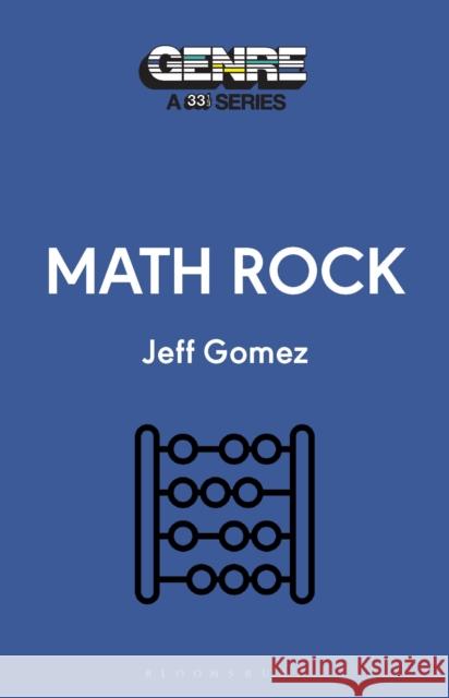 Math Rock Jeff (Writer, USA) Gomez 9798765103371