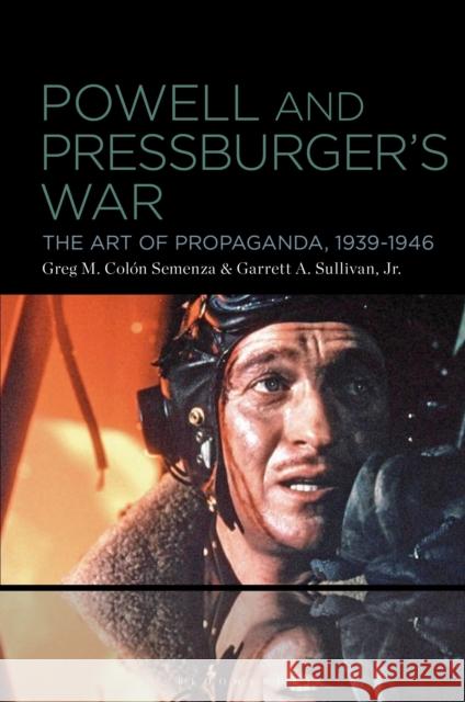 Powell and Pressburger’s War Garrett A. (Penn State University, USA) Sullivan Jr. 9798765105771 Bloomsbury Publishing USA