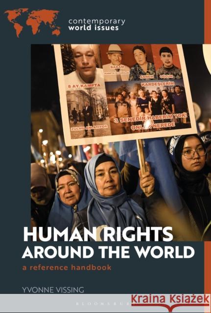 Human Rights around the World: A Reference Handbook Dr. Yvonne (Salem State University, USA) Vissing 9798765120033 Bloomsbury Publishing USA