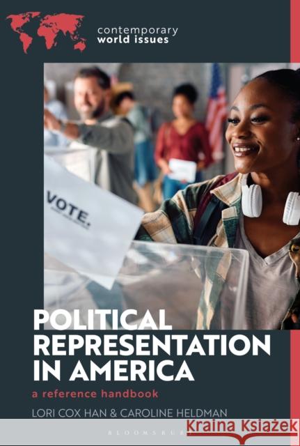 Political Representation in America Lori Cox (Chapman University, USA) Han 9798765120378 Bloomsbury Publishing USA