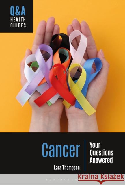 Cancer Lara (independent researcher) Thompson 9798765120989 Bloomsbury Publishing USA