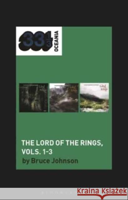 John Sangster's The Lord of the Rings, Vols. 1-3 Prof. Bruce (Professor, University of Turku, Finland) Johnson 9798765121122