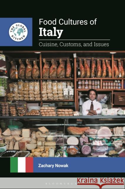 Food Cultures of Italy Dr Zachary (Umbra Institute, Italy) Nowak 9798765122341