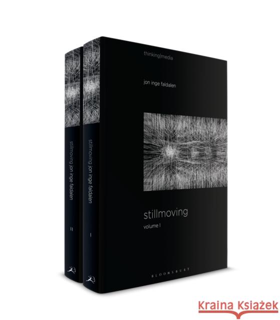 Stillmoving Jon Inge (University of Oslo, Norway) Faldalen 9798765129012 Bloomsbury Publishing USA