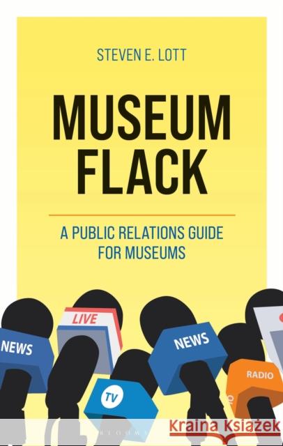 Museum Flack Steve (American University) Lott 9798765156407