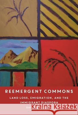 Reemergent Commons David E. Toohey 9798765166543 Bloomsbury Publishing Plc