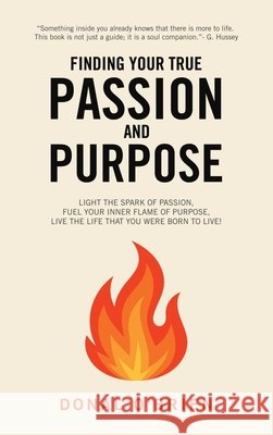 Finding Your True Passion and Purpose O'Brien, Donal 9798765215524