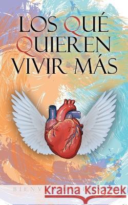 Los Qué Quieren Vivir Más Bienvenido Ponce 9798765235522