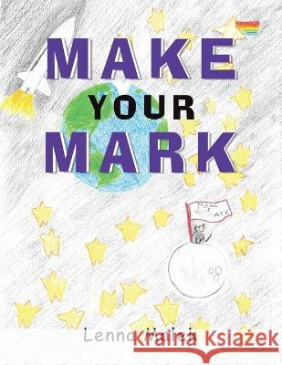 Make Your Mark Lenna Malek 9798765237366