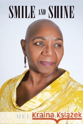 Smile and Shine Helena Raci 9798765239520