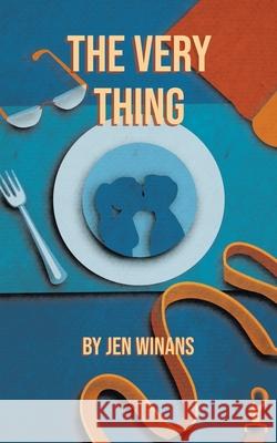 The Very Thing Jen Winans 9798765247075
