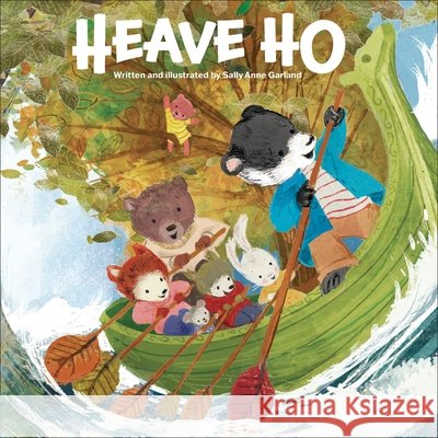 Heave Ho Garland, Sally Anne, Garland, Sally Anne 9798765409893
