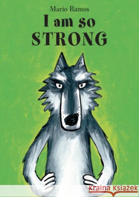 I Am So Strong Mario Ramos 9798765685051 Lerner Publishing Group