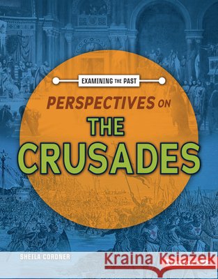 Perspectives on the Crusades Cordner, Sheila 9798765689073