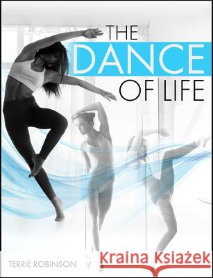 The Dance of Life Theresa Robinson Timmermans 9798765728918 Kendall/Hunt Publishing Co ,U.S.