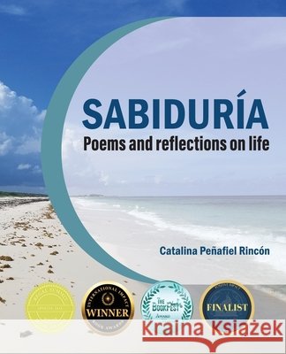 Sabiduria: Poems and Reflections on Life Rincon Catalina 9798765797815
