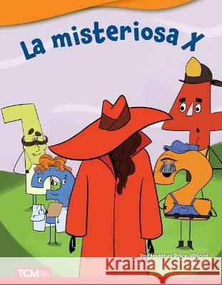 La misteriosa X Heather Price-Wright, James Sanchez 9798765905784