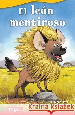 El león mentiroso Megan Hoyt, Howard McWilliam 9798765906569