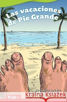 Las vacaciones de Pie Grande Dona Herweck Rice, Sholto Walker 9798765907276