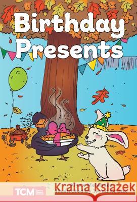 Birthday Presents: Level 2: Book 23 Alyxx Melendez, Ivona Križak 9798765924532